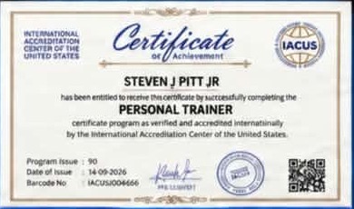 Certificate of Achievement: Steven J Pitt Jr, Personal Trainer, accredited by the International Accreditation Center of the United States (IACUS)